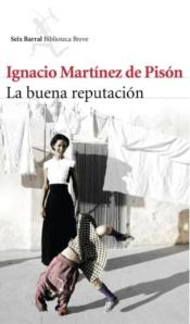 La buena reputación de Ignacio Martínez de Pisón